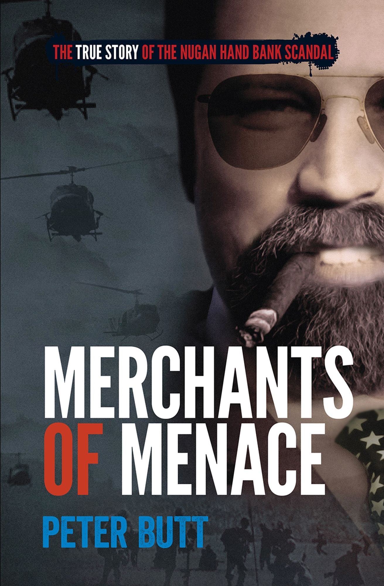 Merchants of Menace : The True Story of the Nugan Hand Bank Scandal