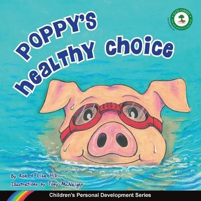 Poppy's Healthy Choice: Children's Personal Development Series