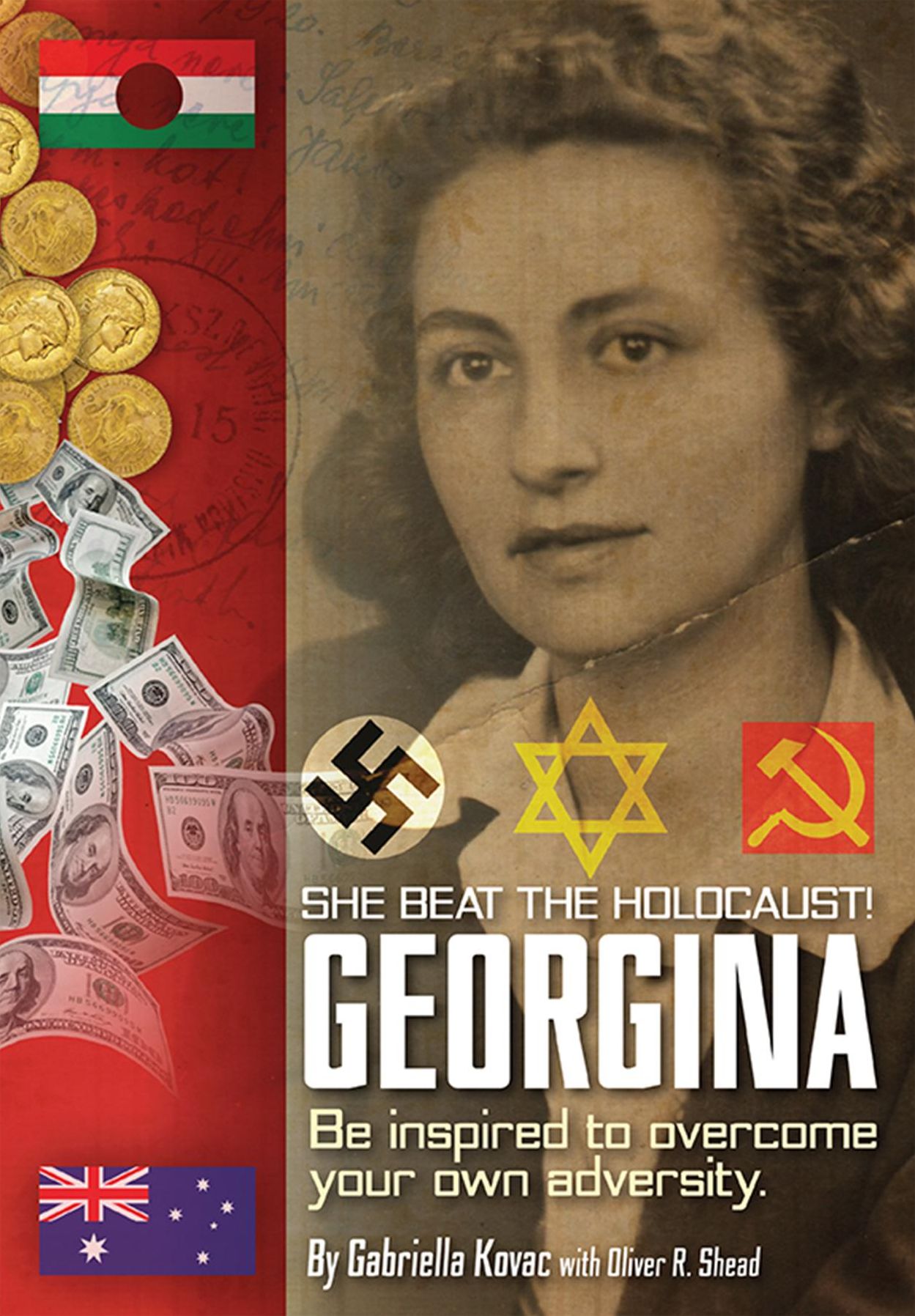 GEORGINA MY MOTHER'S STORY: Be Inspired to overcome your own adversity