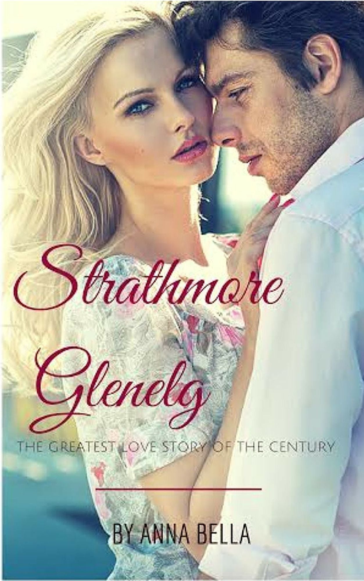 Strathmore and Glenelg: The Greatest Love Story of the Century
