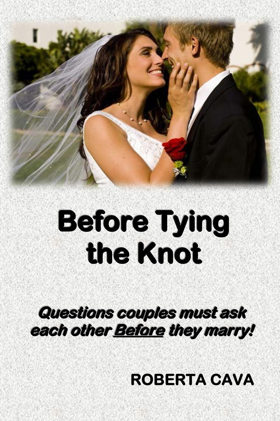 Before Tying the Knot: Questions couples must ask each other Before they marry!