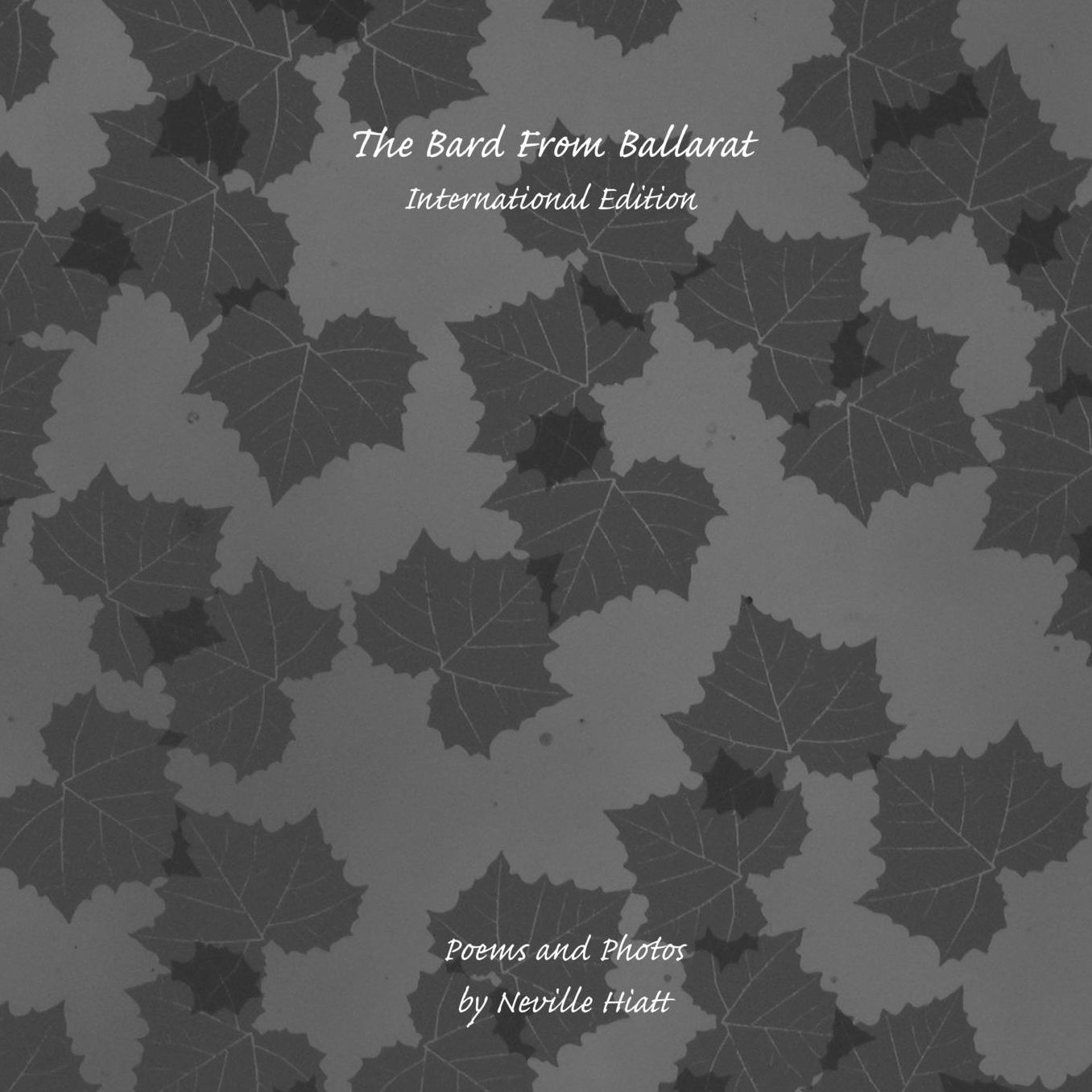 The Bard from Ballarat: International Edition