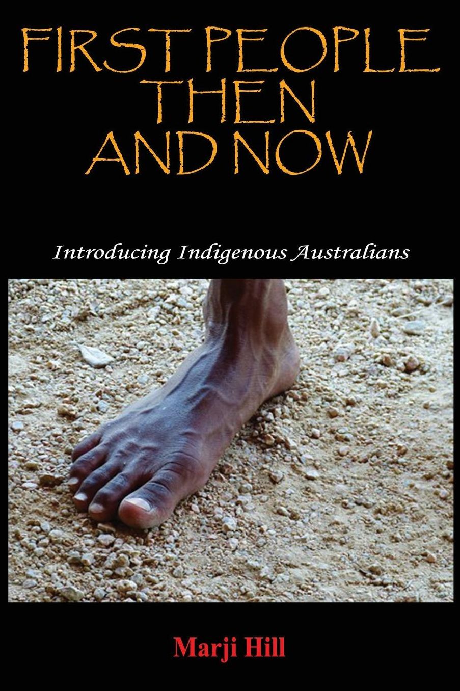 First People Then And Now: Introducing Indigenous Australians