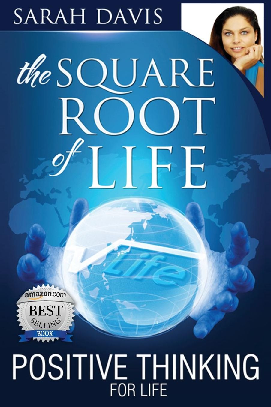 Positive Thinking for Life, Square Root of Life