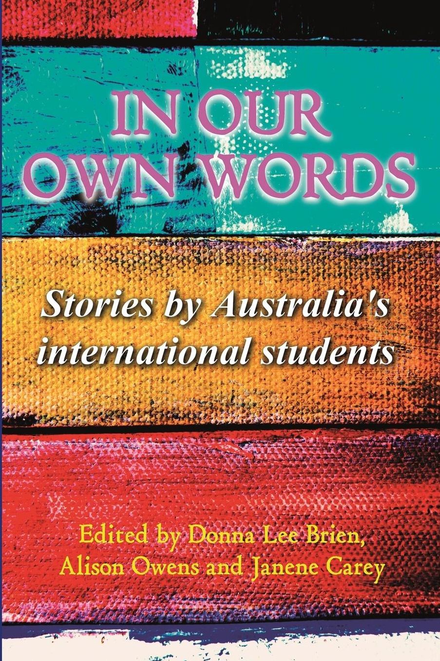 In our own words: Stories by Australia's international students
