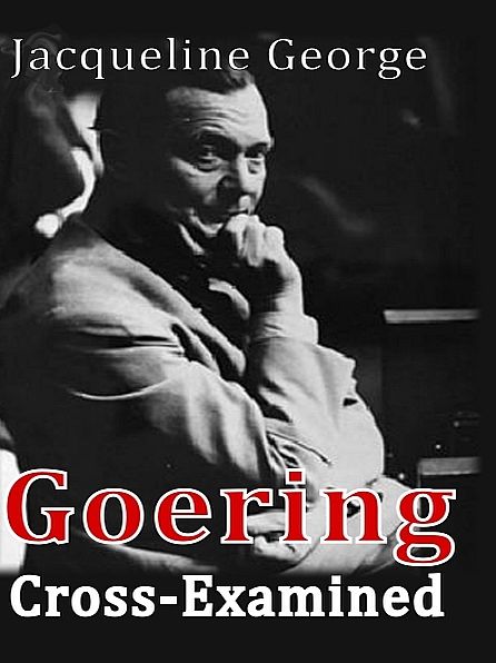 Goering Cross-Examined
