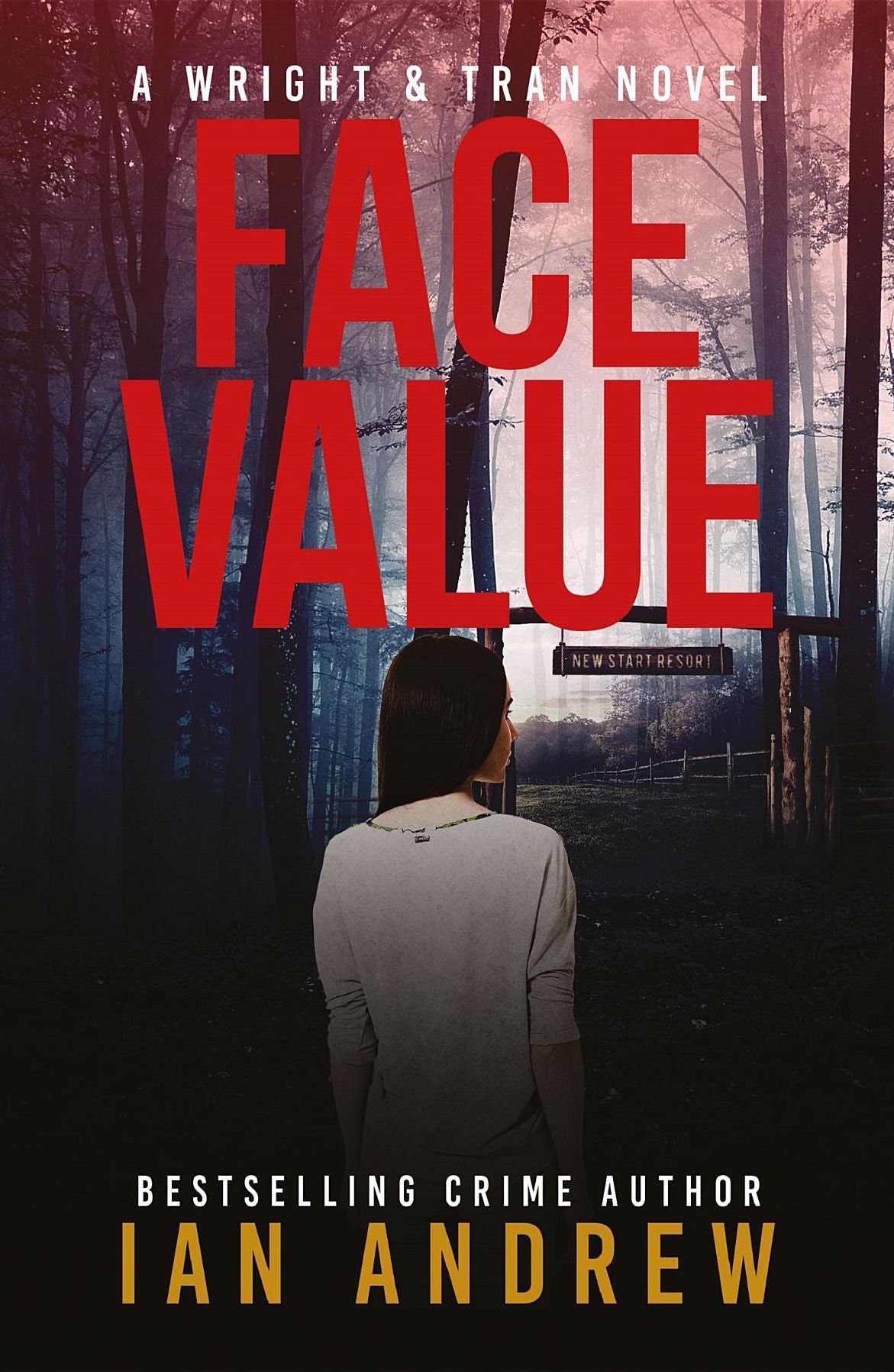 Face Value: A Wright & Tran Novel