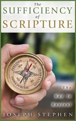 The Sufficiency of Scripture: The Key to Revival