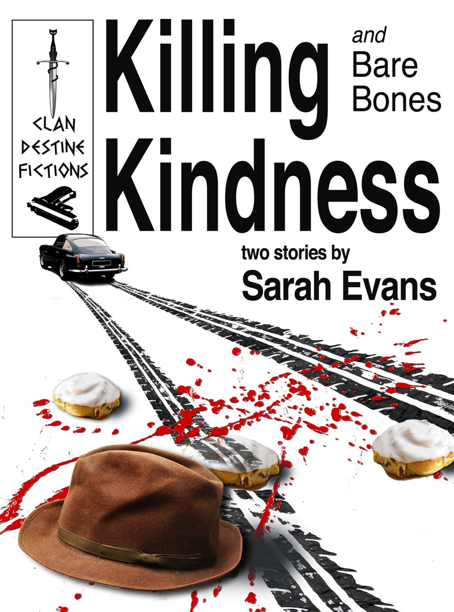 Killing Kindness : and Bare Bones