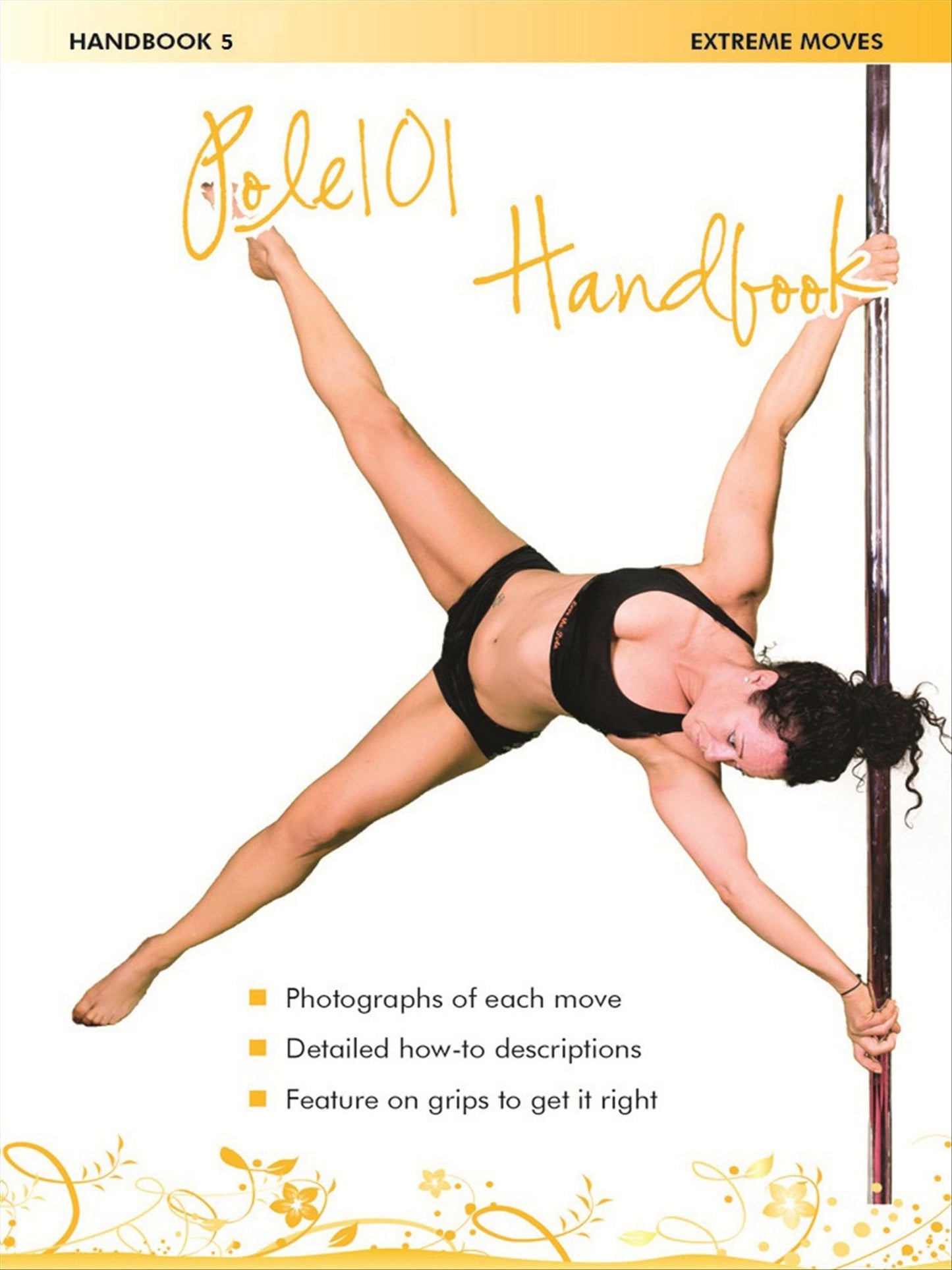 Pole 101 Handbook 5 - Extreme Moves