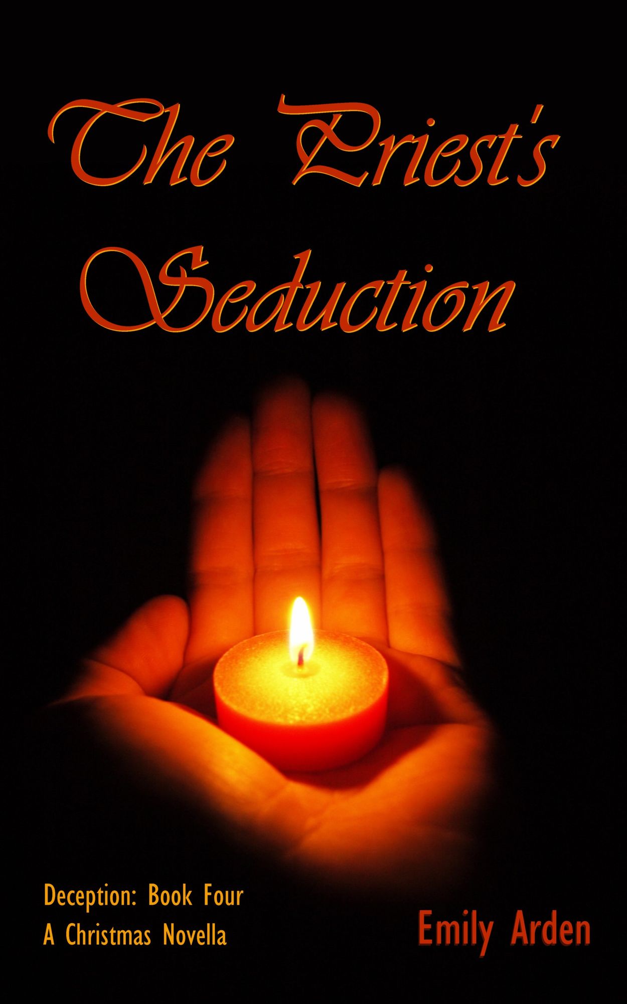 The Priest's Seduction - A Christmas Novella: Deception: Book Four