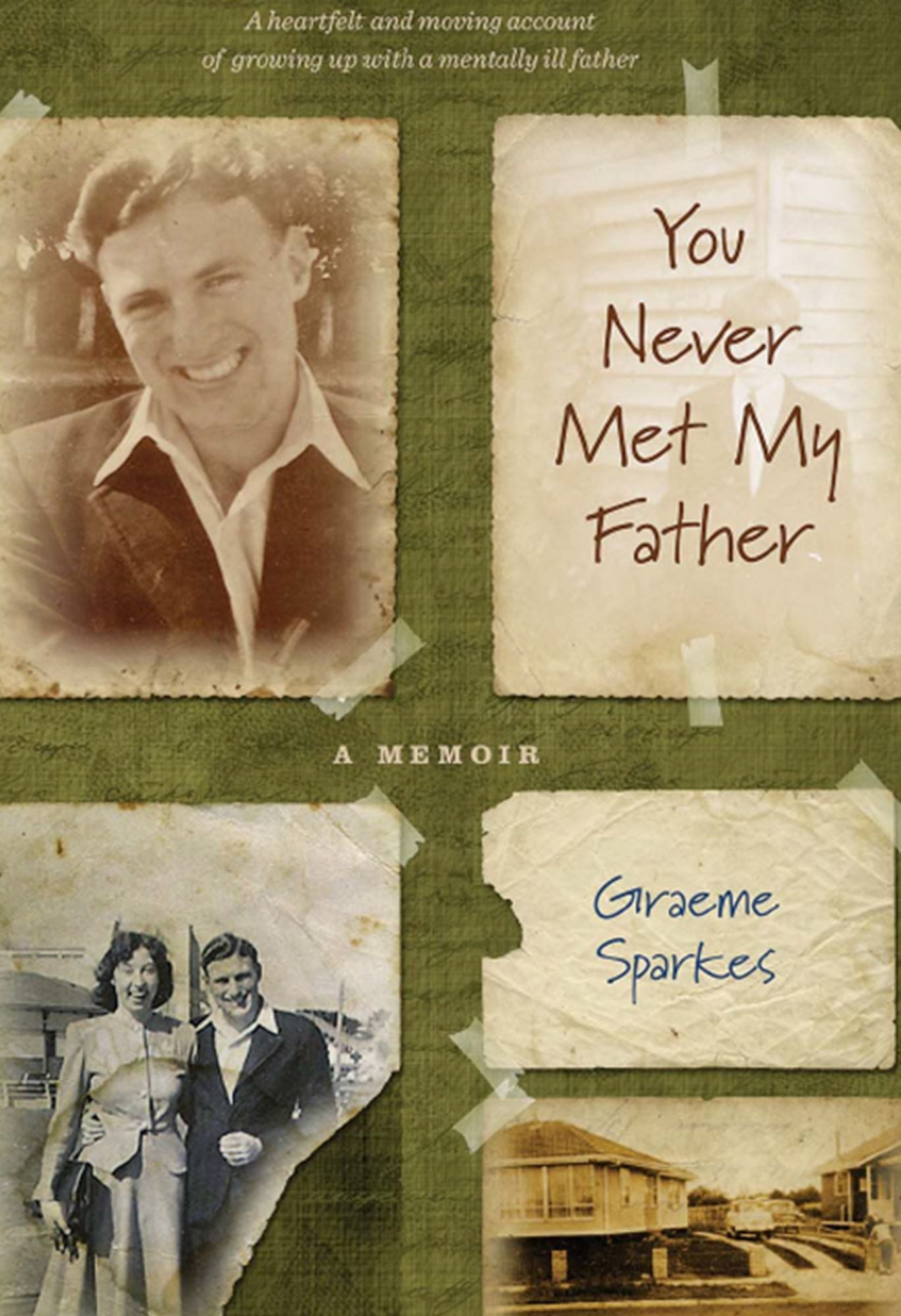 You Never Met My Father : A Memoir