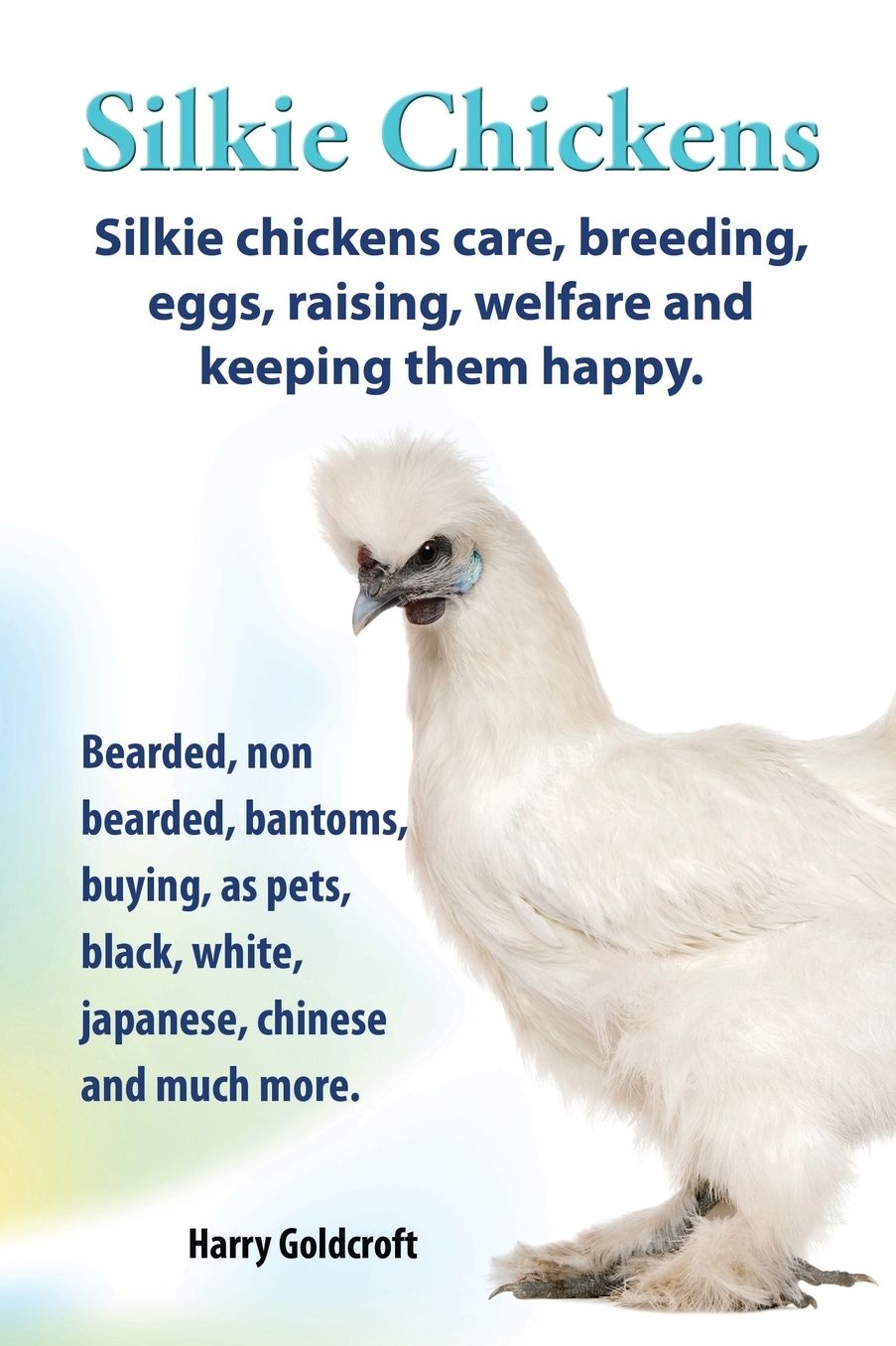 . Silkie Chickens. Silkie chickens care, breeding,eggs,raising, welfare and keeping them happy,bearded, non bearded, bantoms,buying ,as pets,black,white,japanese,chinese and much more.