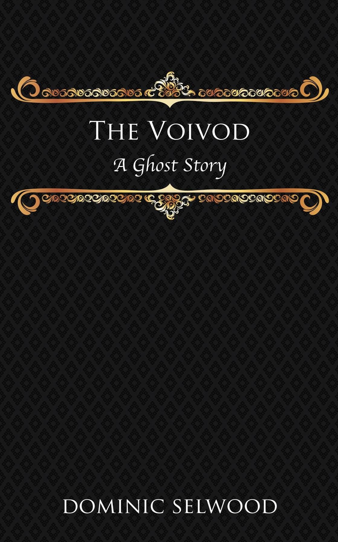 The Voivod: A Ghost Story