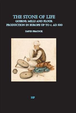 The Stone of Life: The archaeology of querns mills and flour production in Europe up to c. 500 AD