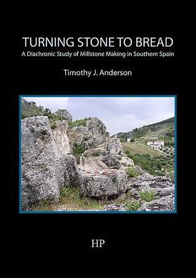 Turning Stone to Bread: A Diachronic Study of Millstone Making in Southern Spain