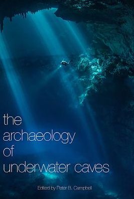 The Archaeology of Underwater Caves