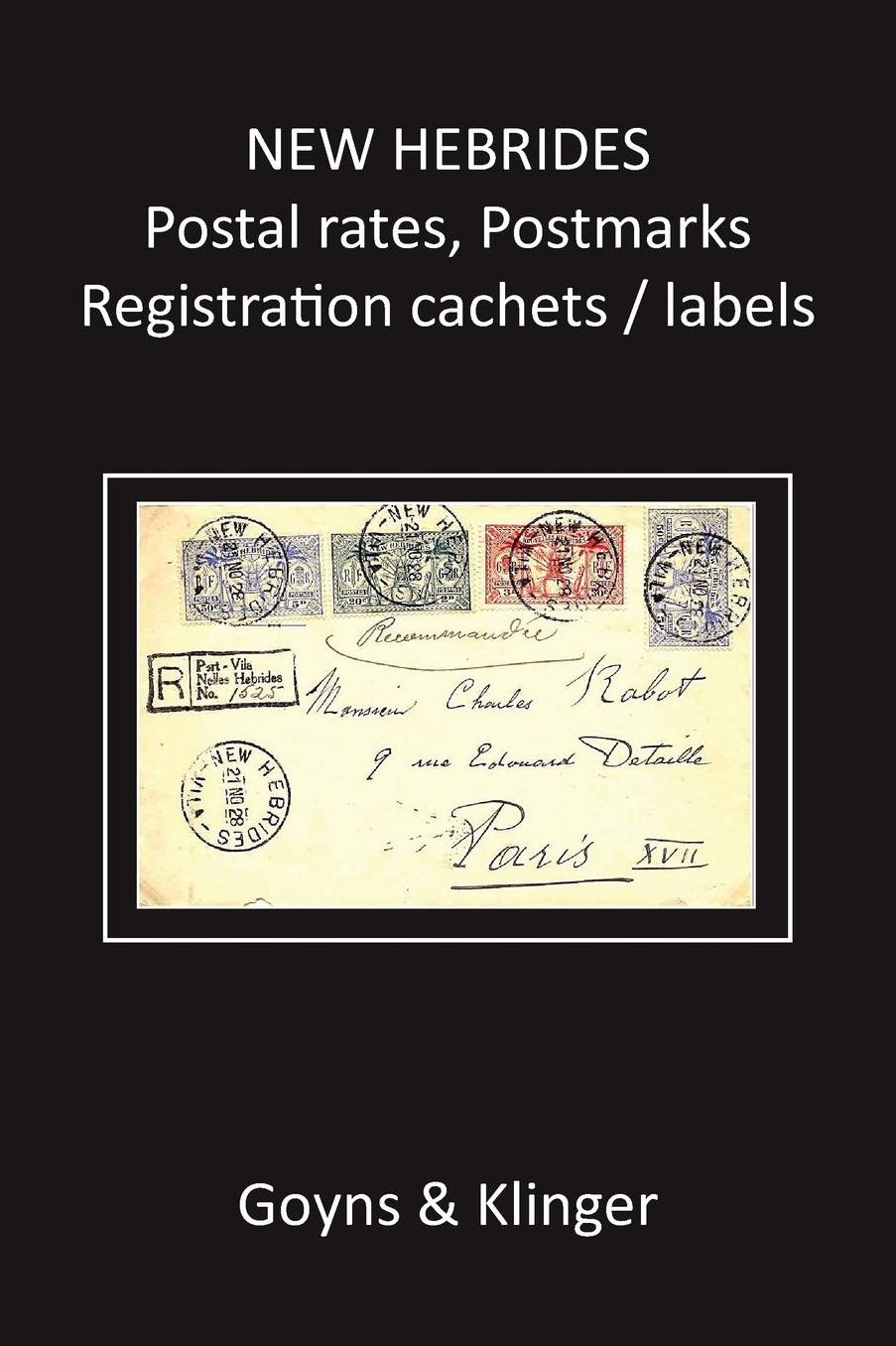 New Hebrides Postal Rates, Postmarks, Registration Cachets/Labels