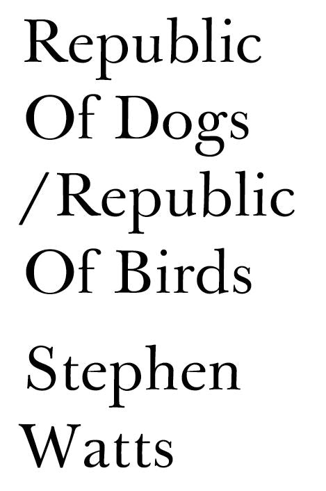 Republic Of Dogs/Republic Of Birds