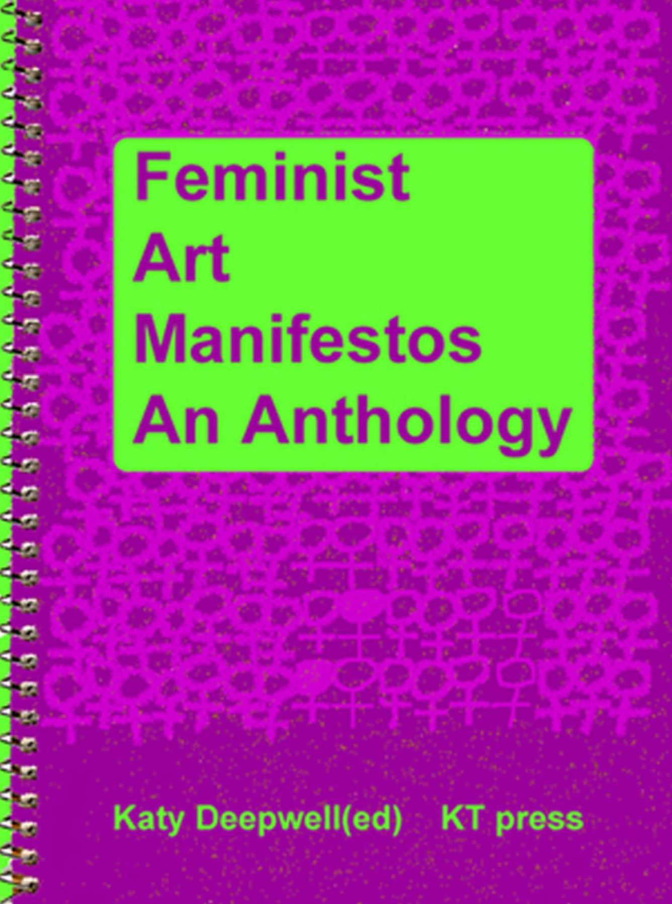 Feminist Art Manifestos: An Anthology