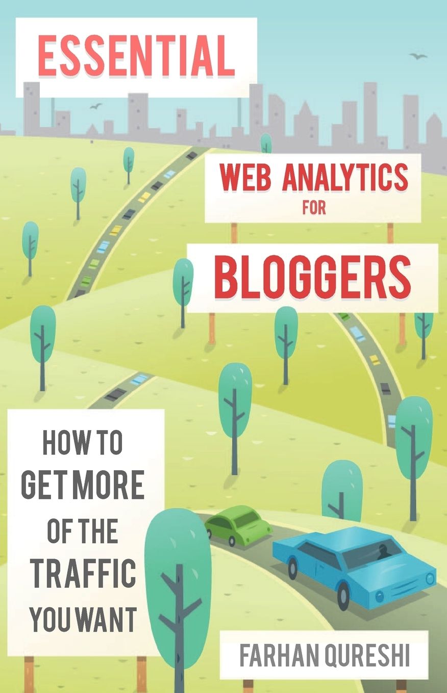 Essential web analytics for bloggers
