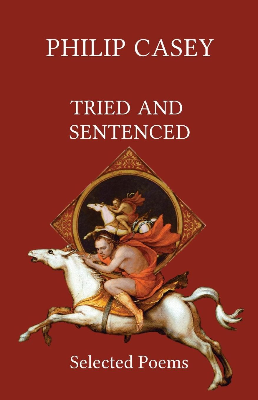 Tried and Sentenced: Selected Poems