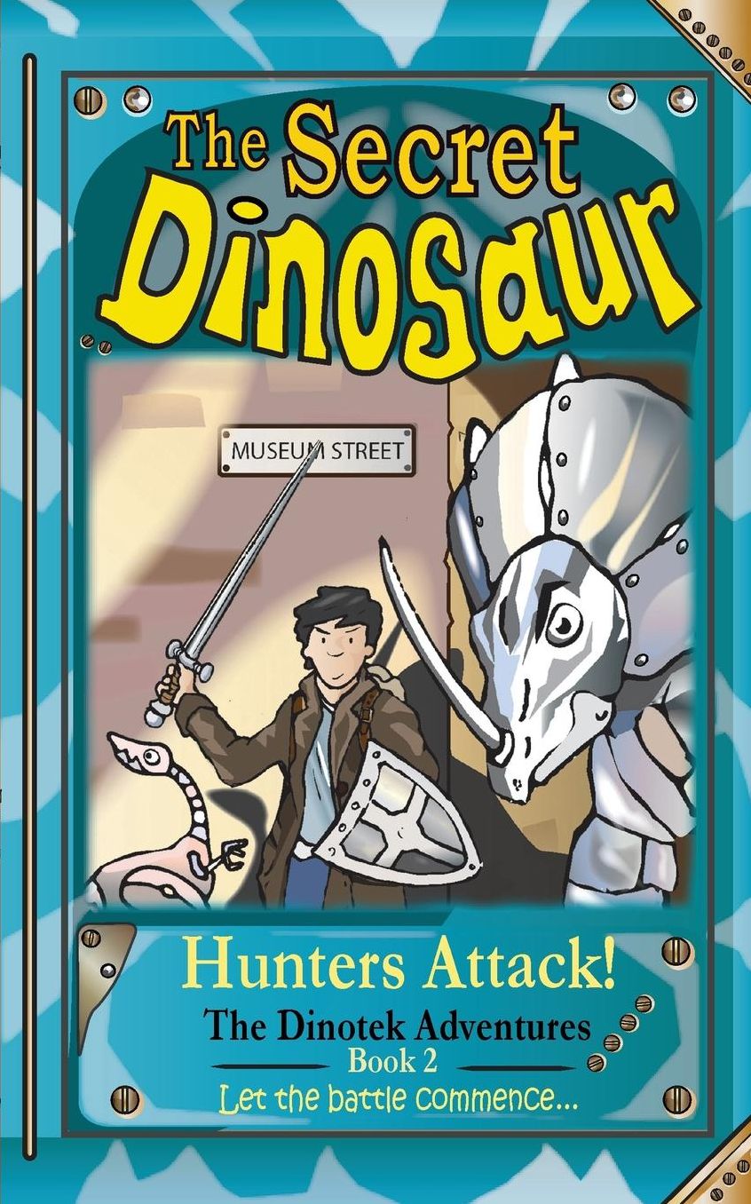 The Secret Dinosaur #2: Hunters Attack!