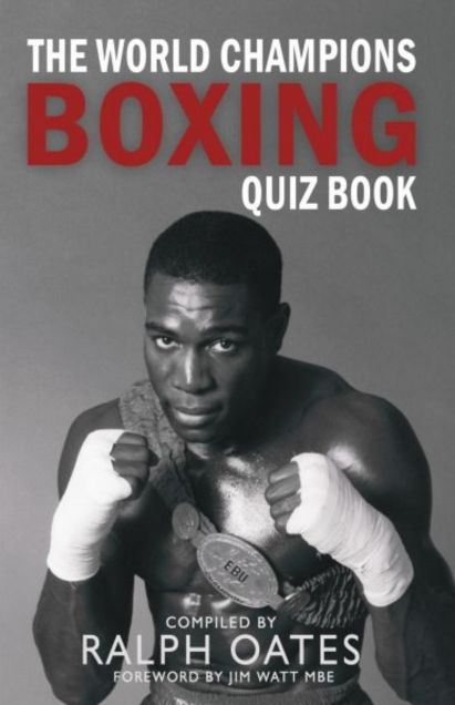 The World Champions Boxing Quiz Book