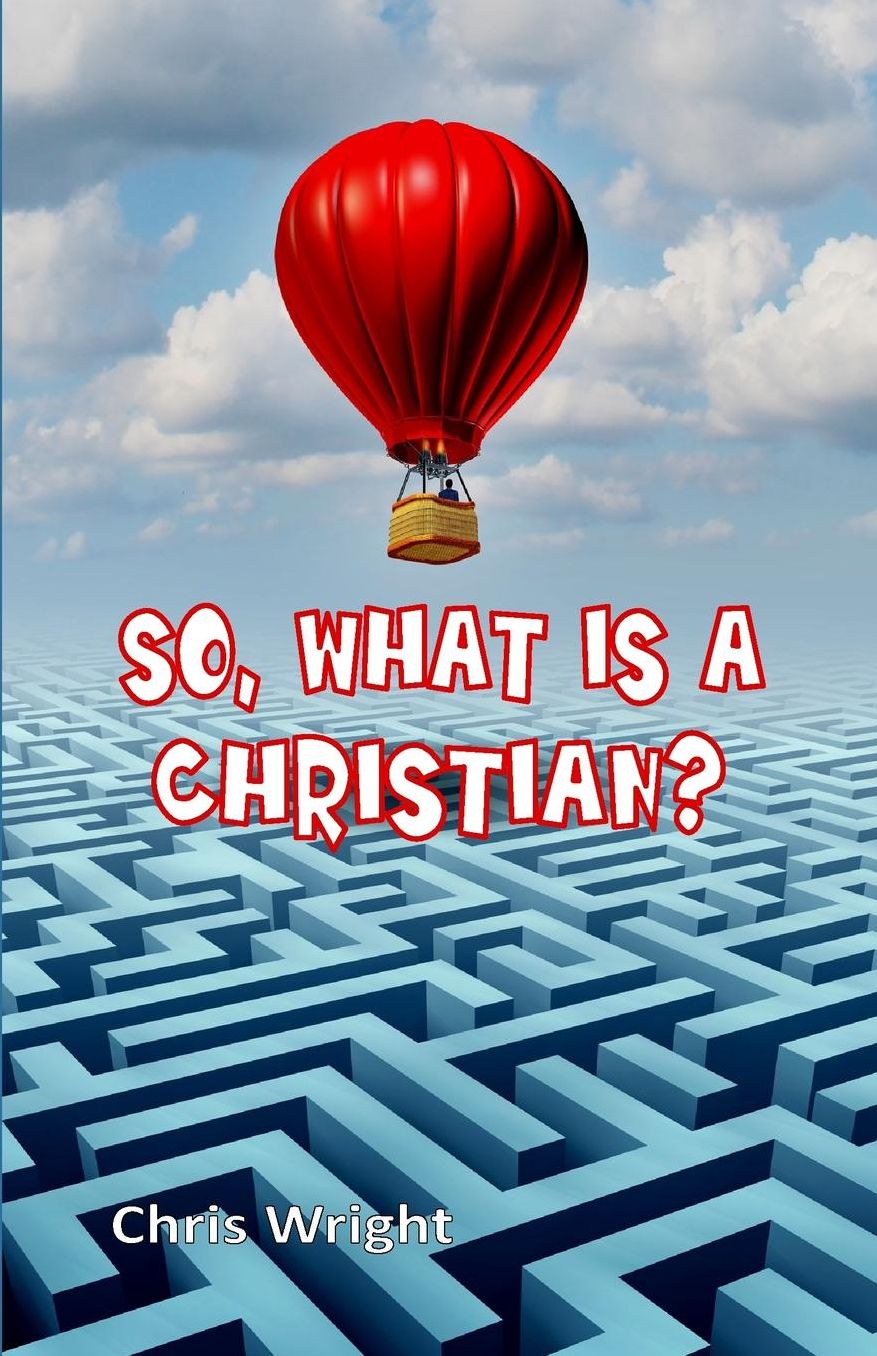 So, What Is a Christian?