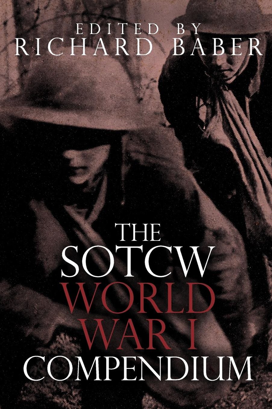 The Sotcw World War I Compendium