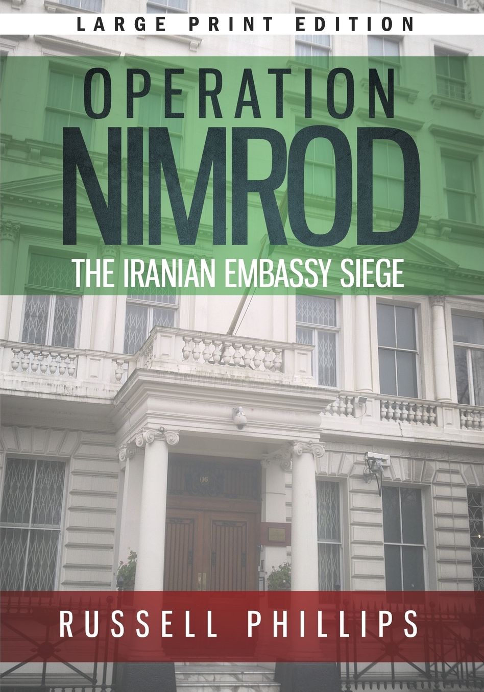 Operation Nimrod (Large Print): The Iranian Embassy Siege