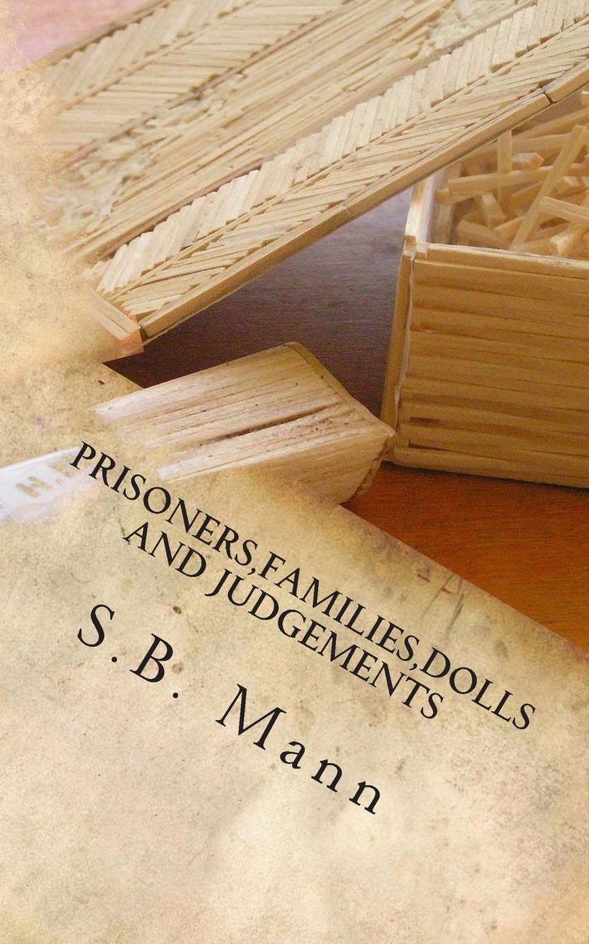 Prisoners,Families,Dolls and Judgements