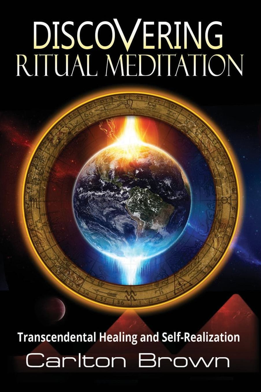 Discovering Ritual Meditation: Transcendental Healing and Self-Realization