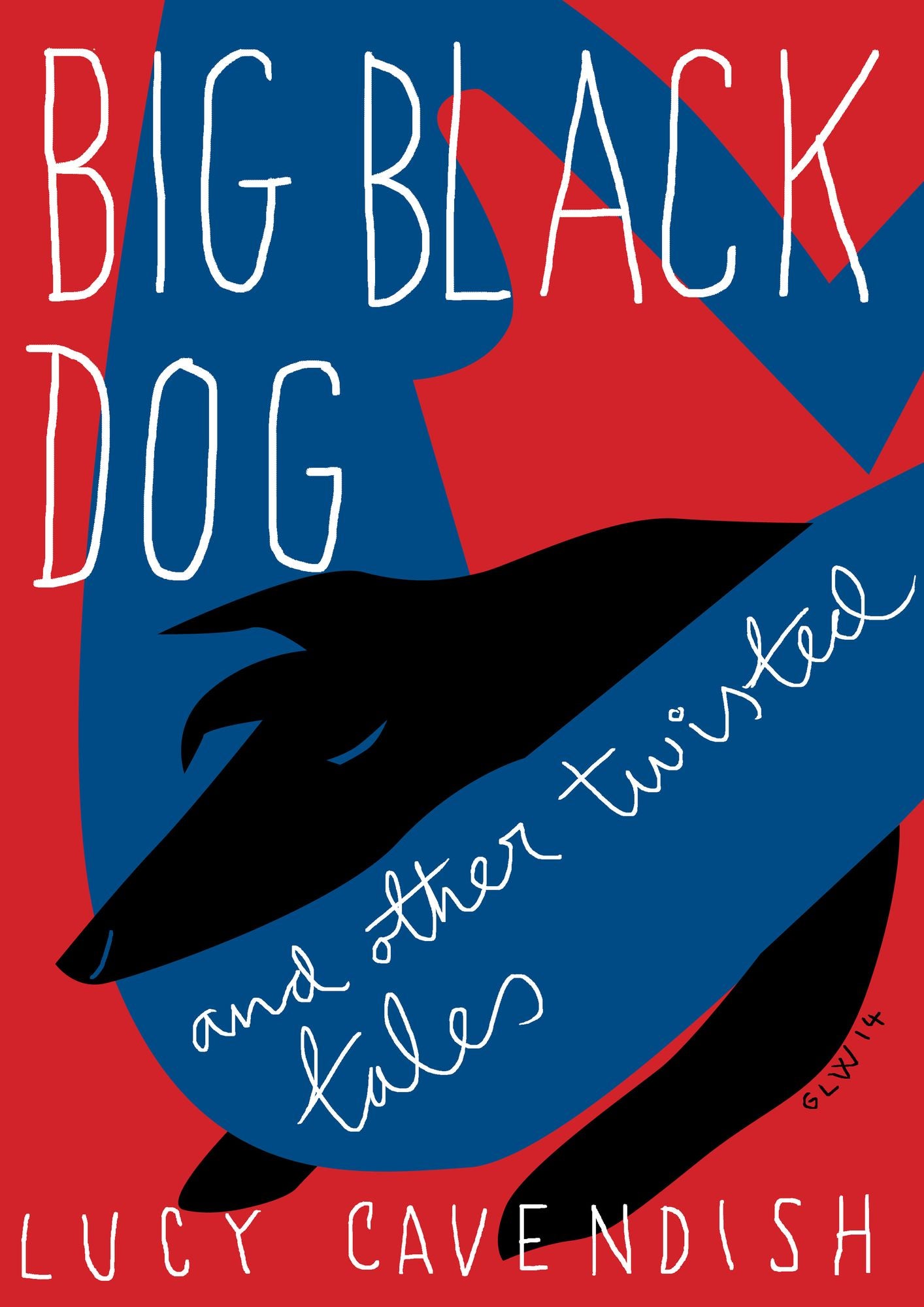 Big Black Dog and other twisted tales