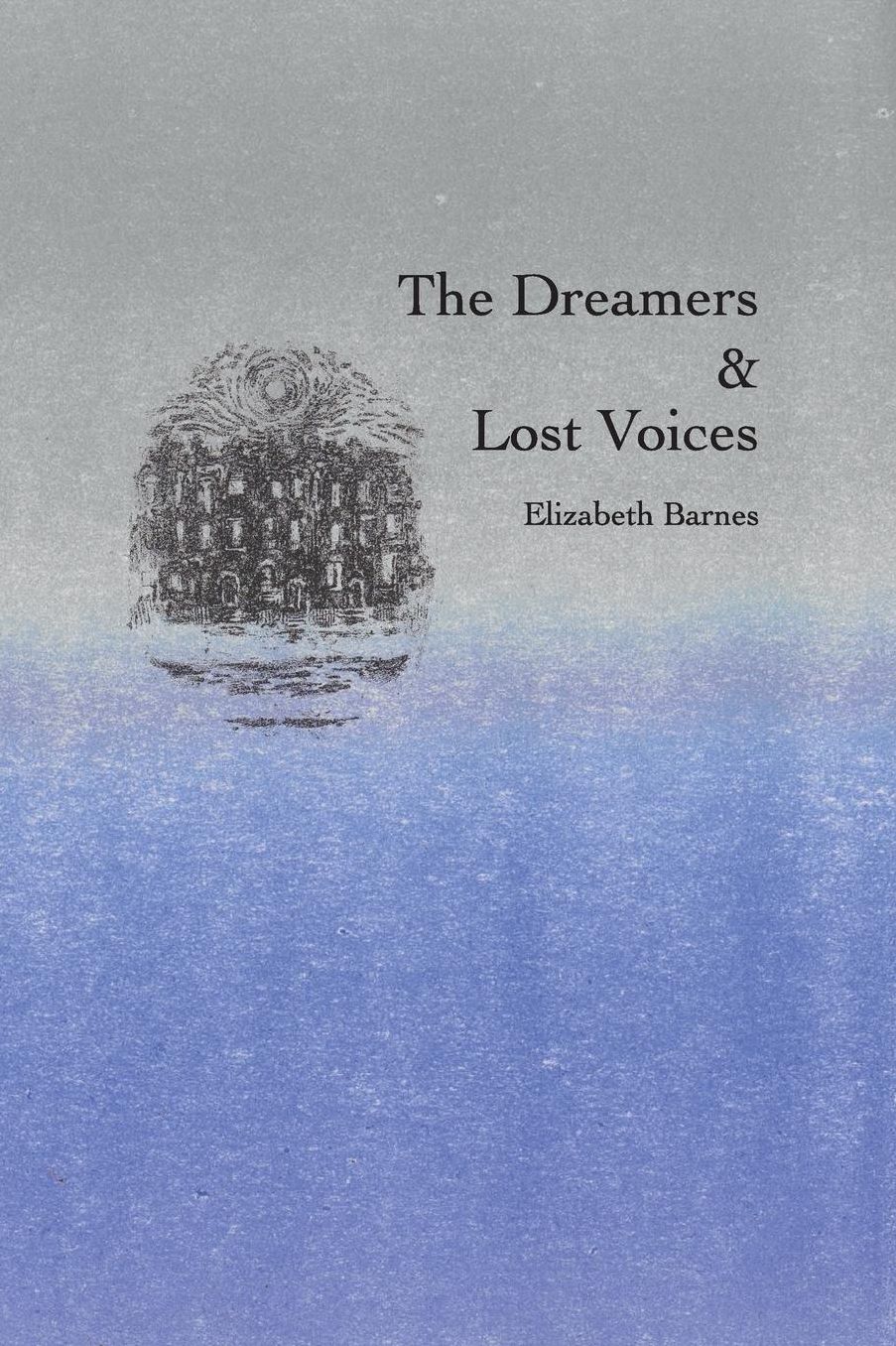 The Dreamers & Lost Voices