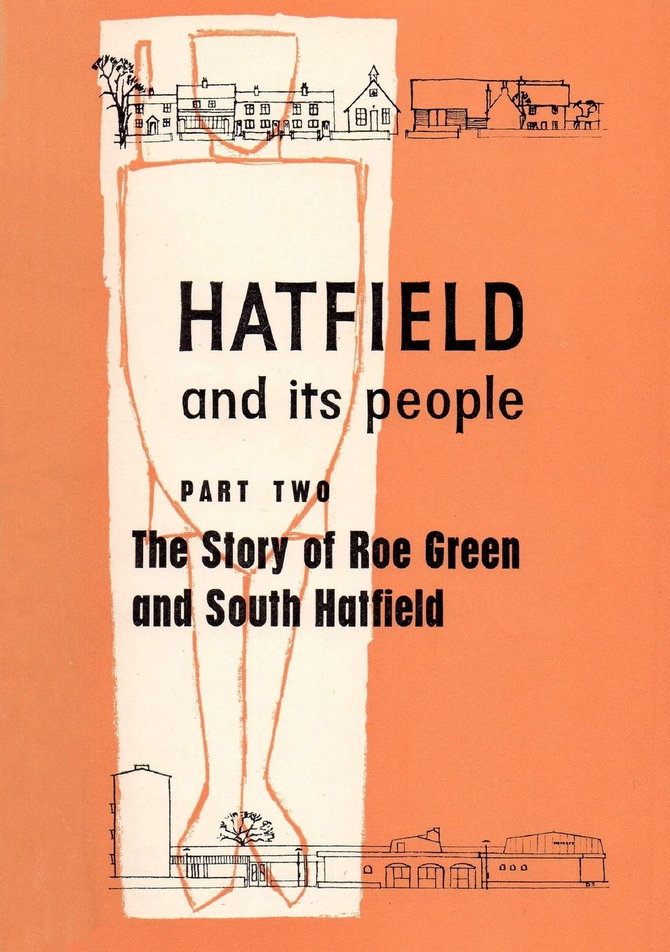 Hatfield and Its People: Part 2: The Story of Roe Green and South Hatfield