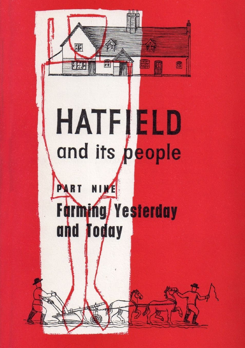 Hatfield and Its People: Part 9: Farming, Yesterday and Today