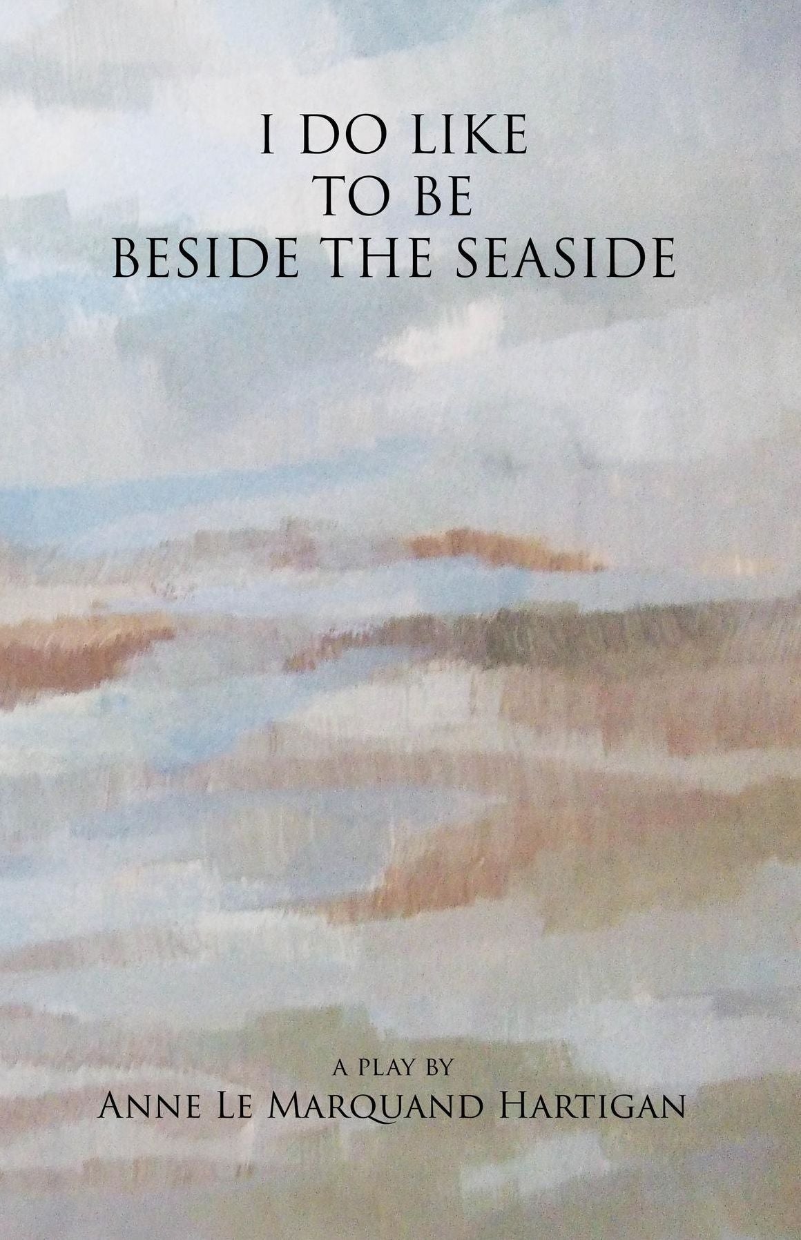 I Do Like to be Beside the Seaside
