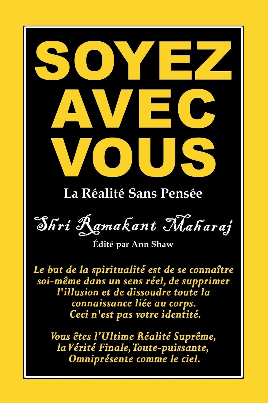 Soyez Avec Vous: La Réalité sans Pensée