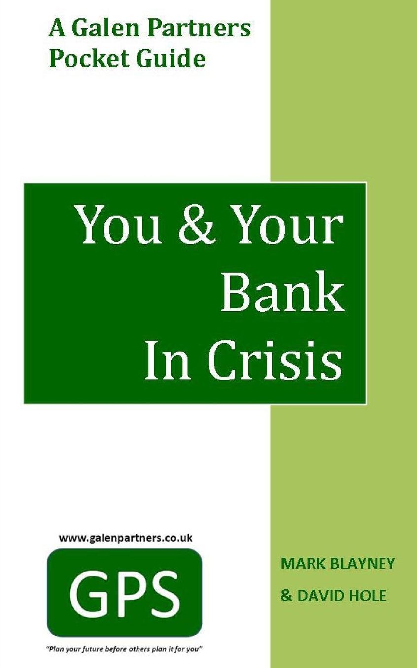 You & Your Bank In Crisis