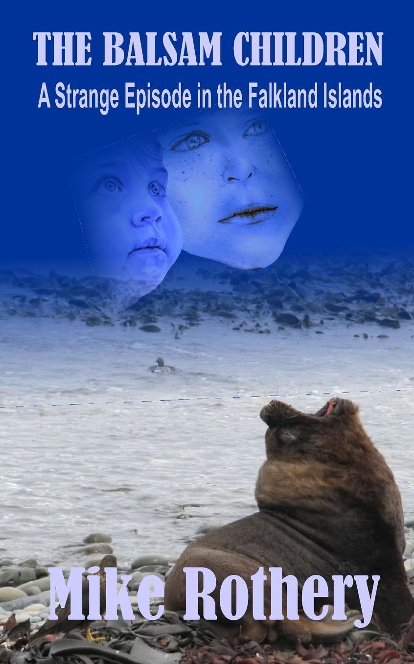 The Balsam Children: A Strange Episode in the Falkland Islands