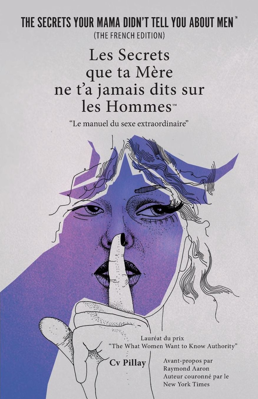 Les Secrets que ta Mère ne t'a jamais dits sur les Hommes: Le manuel du sexe extraordinaire