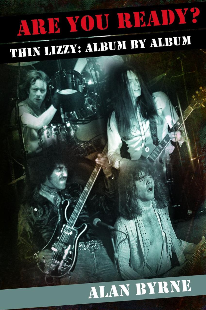 Are You Ready?: Thin Lizzy: Album By Album