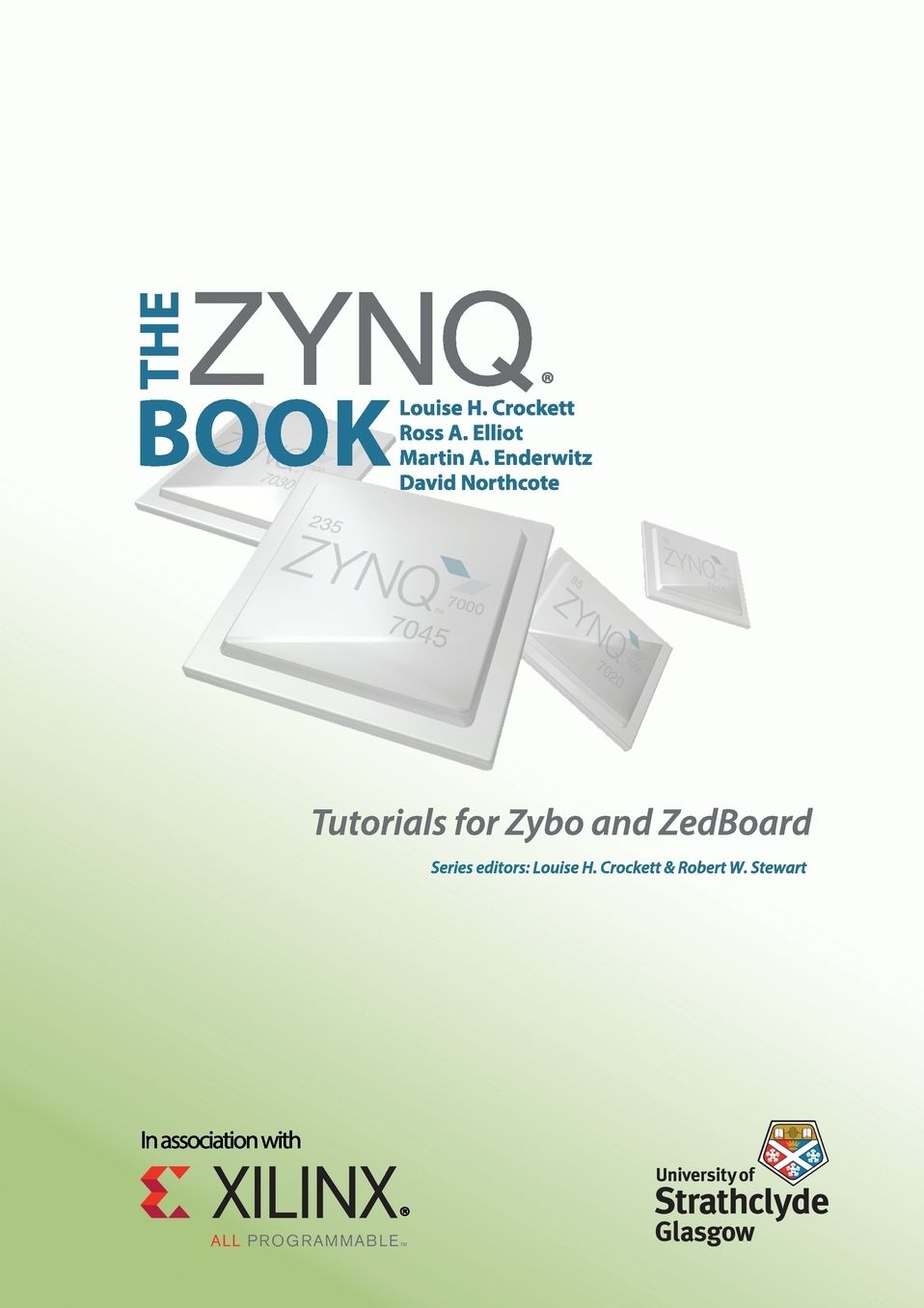 The Zynq Book Tutorials for Zybo and ZedBoard