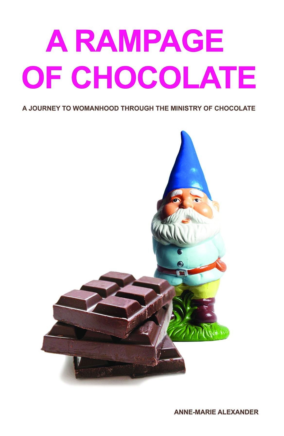 A Rampage of Chocolate (3rd Edition): A Journey to Womanhood Through the Ministry of Chocolate