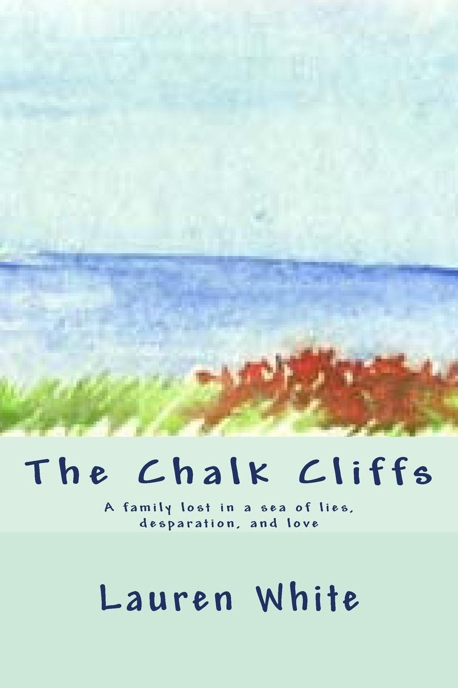 The Chalk Cliffs: A child's lost toy in a sea of lies, desperation, and love