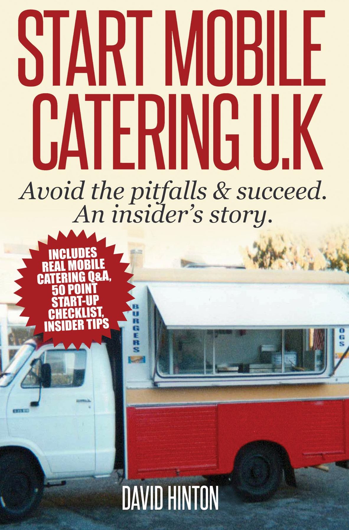 Start Mobile Catering UK: Avoid the pitfalls & succeed. An insider's story