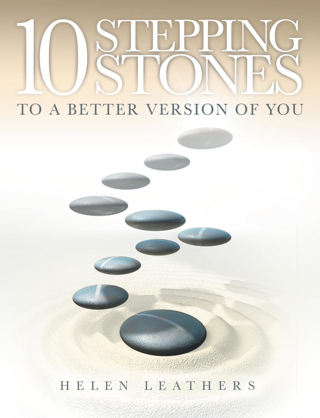 10 Stepping Stones To A Better Version Of You