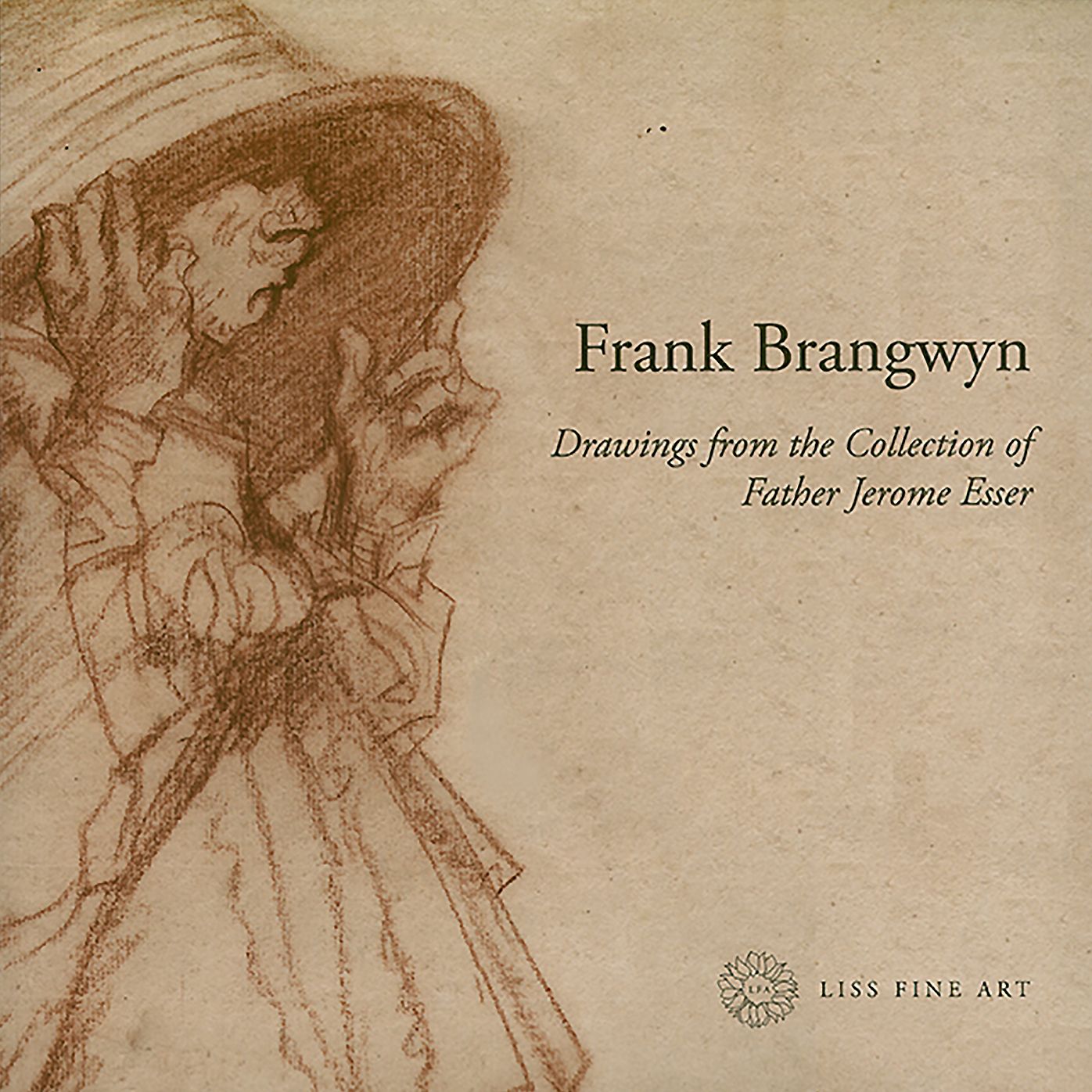 Frank Brangwyn: Drawings from the Collection of Father Jerome Esser