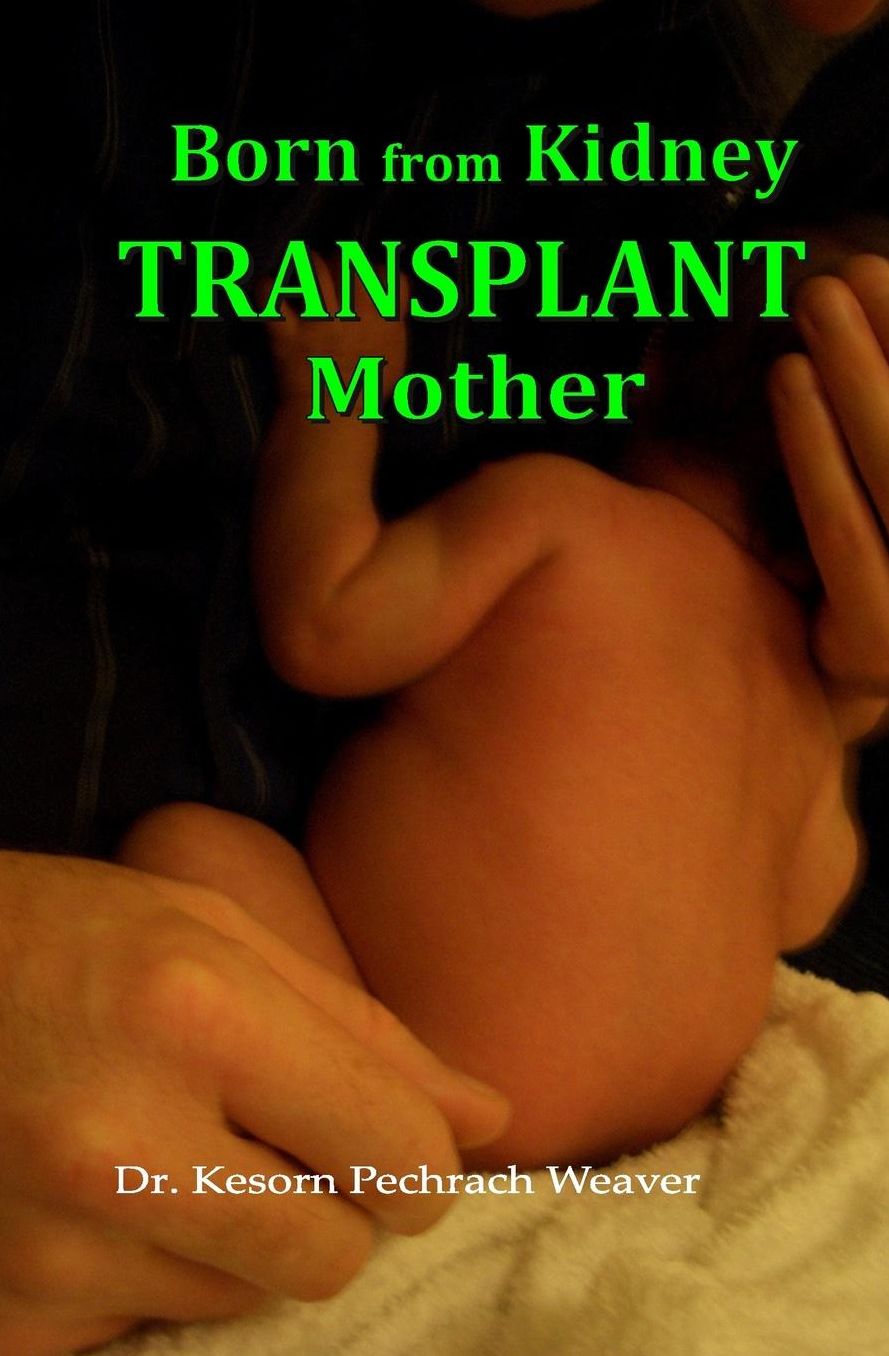 Born from Kidney Transplant Mother